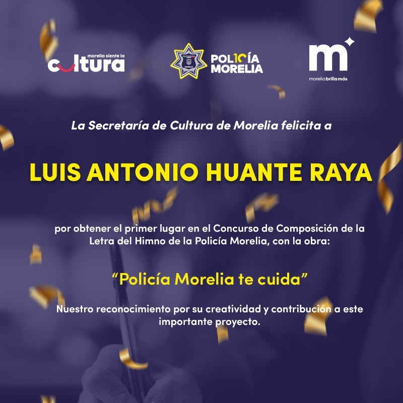SeCultura anuncia ganador de convocatoria para crear Himno de la Policía Morelia unnamed (4)